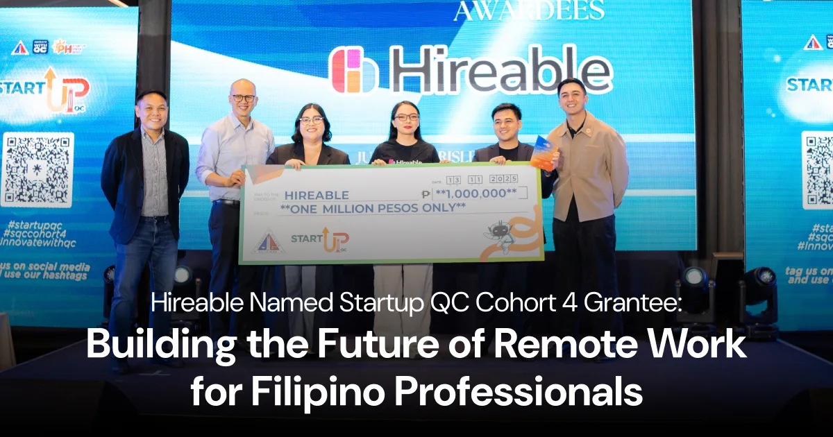 Hireable Named Startup QC Cohort 4 Grantee: Building the Future of Remote Work for Filipino Professionals